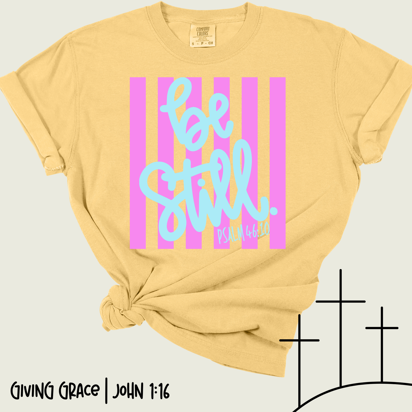 Be Still | Psalms 46:10