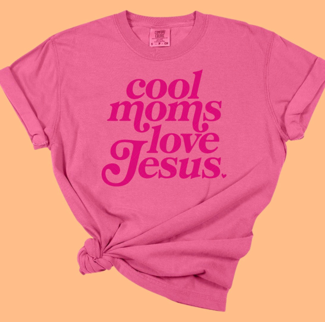 Cool Moms Love Jesus | comfort colors