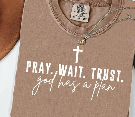 Pray.Wait.Trust